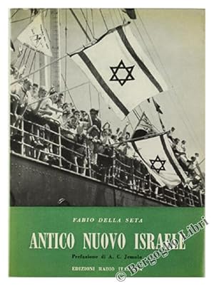 ANTICO NUOVO ISRAELE. Momenti e protagonisti del risorgimento nazionale ebraico.: