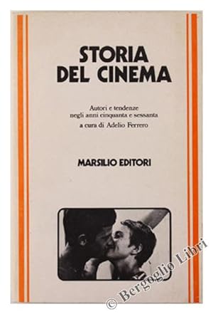 STORIA DEL CINEMA. Autori e tendenze negli anni cinquanta e sessanta.: