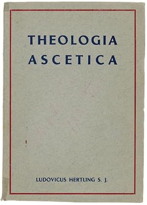 THEOLOGIA ASCETICA. Cursus brevior.: