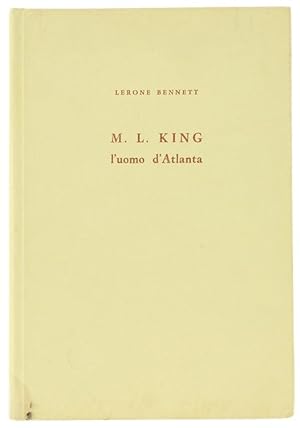 Bild des Verkufers fr M.L.KING l'uomo d'Atlanta.: zum Verkauf von Bergoglio Libri d'Epoca