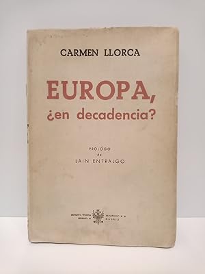 Bild des Verkufers fr EUROPA, en decadencia? / Prlofo de Lain Entralgo zum Verkauf von Librera Miguel Miranda