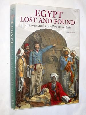 Seller image for Egypt Lost and Found Explorers and Travellers on The Nile. for sale by Tony Hutchinson