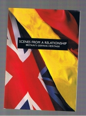 Image du vendeur pour Scenes From A Relationship. Britain's German Heritage. mis en vente par Allguer Online Antiquariat