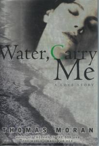 Bild des Verkufers fr Water, Carry Me zum Verkauf von Mike Murray - Bookseller LLC