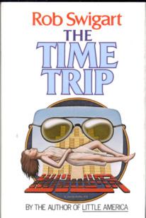 Bild des Verkufers fr The Time Trip zum Verkauf von Stuart W. Wells III