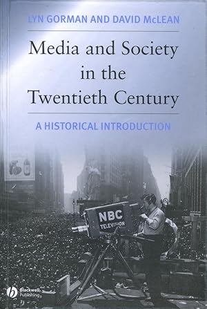 Seller image for Media and Society in the Twentieth Century : An Historical Introduction. for sale by Lost and Found Books