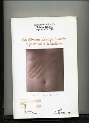 Image du vendeur pour LES ELEMENTS DU CORPS HUMAIN, LA PERSONNE ET LA MEDECINE mis en vente par Librairie CLERC