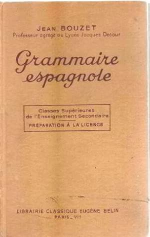 Seller image for Grammaire espagnole/ classes superieures : preparation  la licence for sale by librairie philippe arnaiz