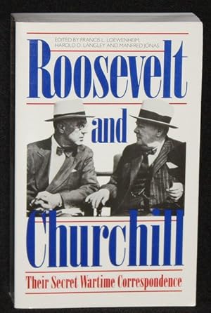 Bild des Verkufers fr Roosevelt and Churchill: Their Secret Wartime Correspondence zum Verkauf von Nineveh & Tyre