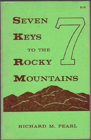 Imagen del vendedor de Seven Keys to the Rocky Mountains a la venta por Clausen Books, RMABA