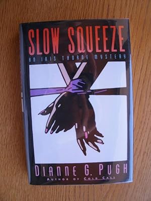 Seller image for Slow Squeeze for sale by Scene of the Crime, ABAC, IOBA
