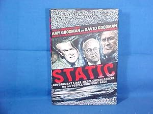 Static: Government Liars, Media Cheerleaders, and the People Who Fight Back