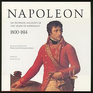 Bild des Verkufers fr Napoleon: An Intimate Account of the Years of Supremacy 1800-1814 zum Verkauf von Between the Covers-Rare Books, Inc. ABAA