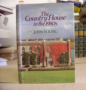 Immagine del venditore per The Country House In The 1980'S venduto da Eastleach Books