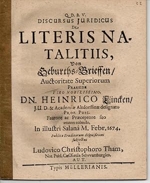 Seller image for Juristischer Diskurs. De literis natalitiis. Von Geburths-Brieffen. for sale by Wissenschaftliches Antiquariat Kln Dr. Sebastian Peters UG