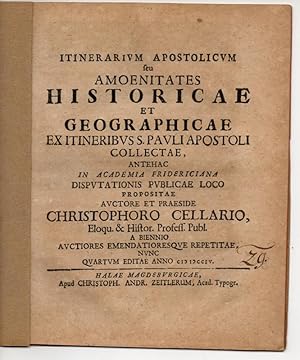 Itinerarium apostolicum seu amoenitates historicae et geographicae ex itineribus S. Pauli apostol...