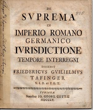 Seller image for Juristische Abhandlung. De suprema in imperio Romano Germanico iurisdictione tempore interregni (ber die oberste Gerichtsbarkeit im Rmischen Reich Deutscher Nationen whren des Interregnums). for sale by Wissenschaftliches Antiquariat Kln Dr. Sebastian Peters UG