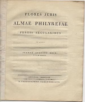 Flores juris almae Philyreiae fertis secularibus sparsi (Festrede zur Hundertjahrfeier der Univer...