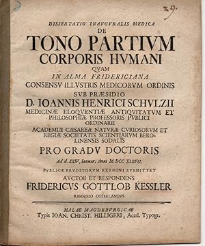 Medizinische Inaugural-Dissertation. De Tono Partium Corporis Humani (Über die Spannung des mensc...
