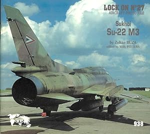 Bild des Verkufers fr SUKHOI Su-22 M3. LOCK ON NO. 27 AIRCRAFT PHOTO FILE. zum Verkauf von Capricorn Books