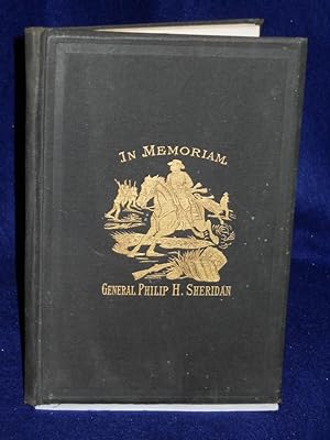 Imagen del vendedor de In Memorium: General Philip H. Sheridan a la venta por Gil's Book Loft