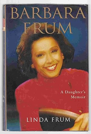 Barbara Frum : A Daughter's Memoir