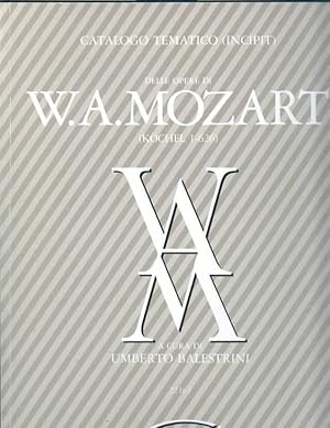 Catalogo Tematico (Incipit) delle Opere di W. A. Mozart (K