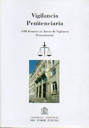 Imagen del vendedor de VIGILANCIA PENITENCIARIA. VIII REUNIN DE JUECES DE VIGILANCIA PENITENCIARIA. a la venta por angeles sancha libros