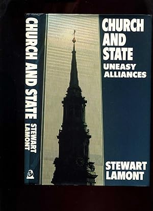 Church & State: Uneasy Alliances