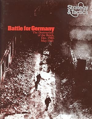 The Battle for Germany The Destruction of the Reich, Dec. 1944-May 1945