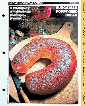 McCall's Cooking School Recipe Card: Breads 13 - Hungarian Poppy-Seed Bread : Replacement McCall'...