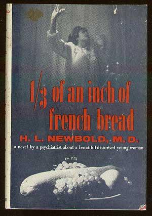 Seller image for 1/3 of an Inch of French Bread for sale by Between the Covers-Rare Books, Inc. ABAA