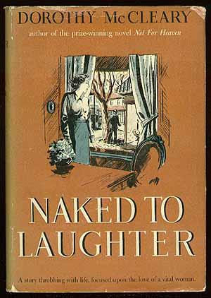 Seller image for Naked to Laughter for sale by Between the Covers-Rare Books, Inc. ABAA