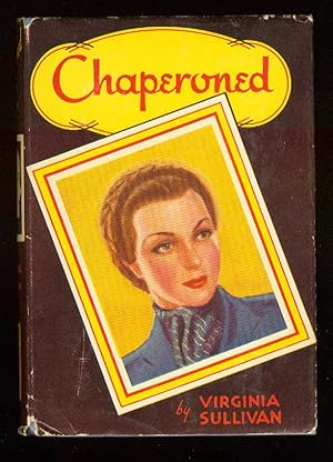 Bild des Verkufers fr Chaperoned zum Verkauf von Between the Covers-Rare Books, Inc. ABAA