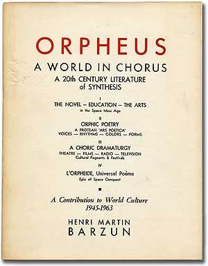 Seller image for Orpheus 1963: A World in Chorus. A 20th Century Literature of Synthesis for sale by Between the Covers-Rare Books, Inc. ABAA