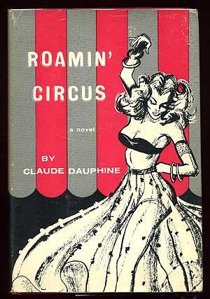 Seller image for Roamin' Circus for sale by Between the Covers-Rare Books, Inc. ABAA