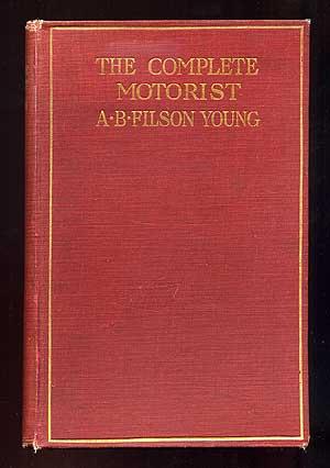 Seller image for The Complete Motorist: Being an Account of the Evolution and Construction of the Modern Motor-Car; with Notes on the Selection, Use, and Maintenance of the Same; and on the Pleasures of Travel upon the Public Roads for sale by Between the Covers-Rare Books, Inc. ABAA
