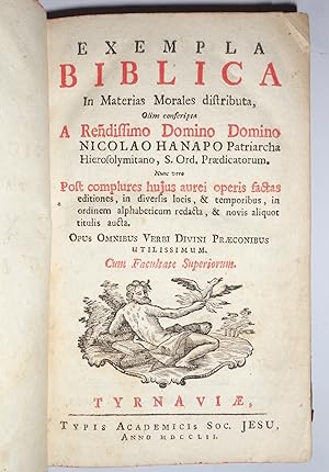 Exempla biblica in materias morales distributaolim conscripta A Renedissimo Domino Domino Nicolao...