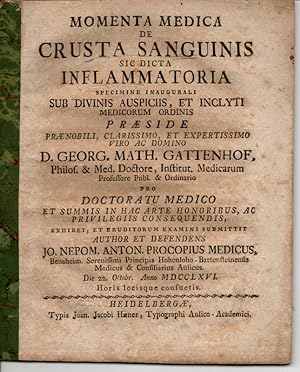 Momenta medicade crusta sanguinis sic dicta inflammatoria (Über die sogenannte entzündete Kruste ...