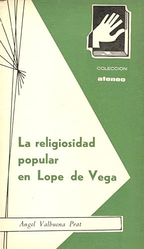 Image du vendeur pour LA RELIGIOSIDAD POPULAR EN LOPE DE VEGA mis en vente par Libreria 7 Soles