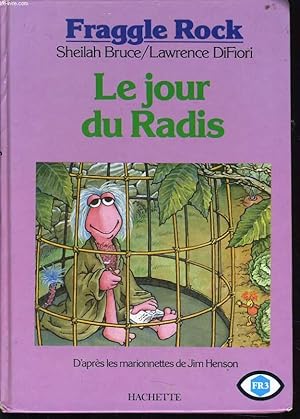 Seller image for LE JOUR DU RADIS d'aprs les marionnettes de Jim Henson. for sale by Le-Livre
