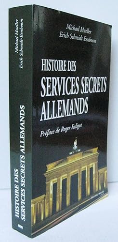 Immagine del venditore per HISTOIRE DES SERVICES SECRETS ALLEMANDS venduto da Librairie Thot