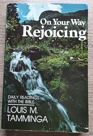 On Your Way Rejoicing: Daily Readings with the Bible