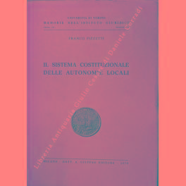 Seller image for Il sistema costituzionale delle autonomie locali for sale by Libreria Antiquaria Giulio Cesare di Daniele Corradi