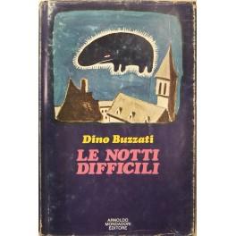 Imagen del vendedor de Le notti difficili a la venta por Libreria Antiquaria Giulio Cesare di Daniele Corradi