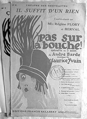2 chansons l`operette "Pas sur la bouche!" (No. 7 + 8). Livret de André Barde, musique de Maurice...