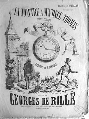 Seller image for La montre  m`n`oncle Thomas. Scne comique. Paroles de A. Dubruel for sale by Paul van Kuik Antiquarian Music