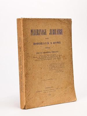 Pèlerinage jubilaire de Bordeaux à Rome 1900