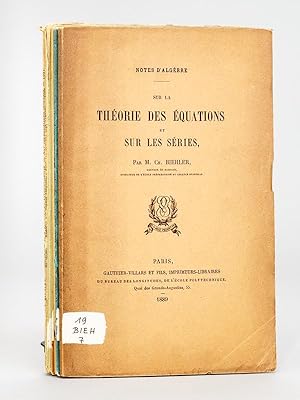 [ Lot de 9 titres en édition originale ] Notes d'Algèbre. Sur les Equations linéaires. [ On joint...