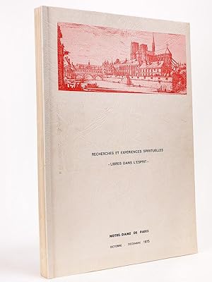 Seller image for Recherches et expriences Spirituelles. Libres dans l'Esprit. [ Confrences ] Notre-Dame de Paris Octobre - Dcembre 1975. [ Gustave Thibon : La vrit libratrice ; Dom Grammont : Techniques et libert de la prire ; Etienne Borne : Teilhard de Chardin et la Passion de l'Un ; Mtropolite Antoine de Souroge : La Sainte Liturgie, lieu de l'Esprit ; Ren Rmond : Faut-il renier le pass de l'Eglise ; Jean-Marie Domenach : Libert spirituelle et praxis chrtienne ; Maurice Clavel : Qui t'a fait Homme ? ; Cardinal Alfrink : Institution et Inspiration ] for sale by Librairie du Cardinal